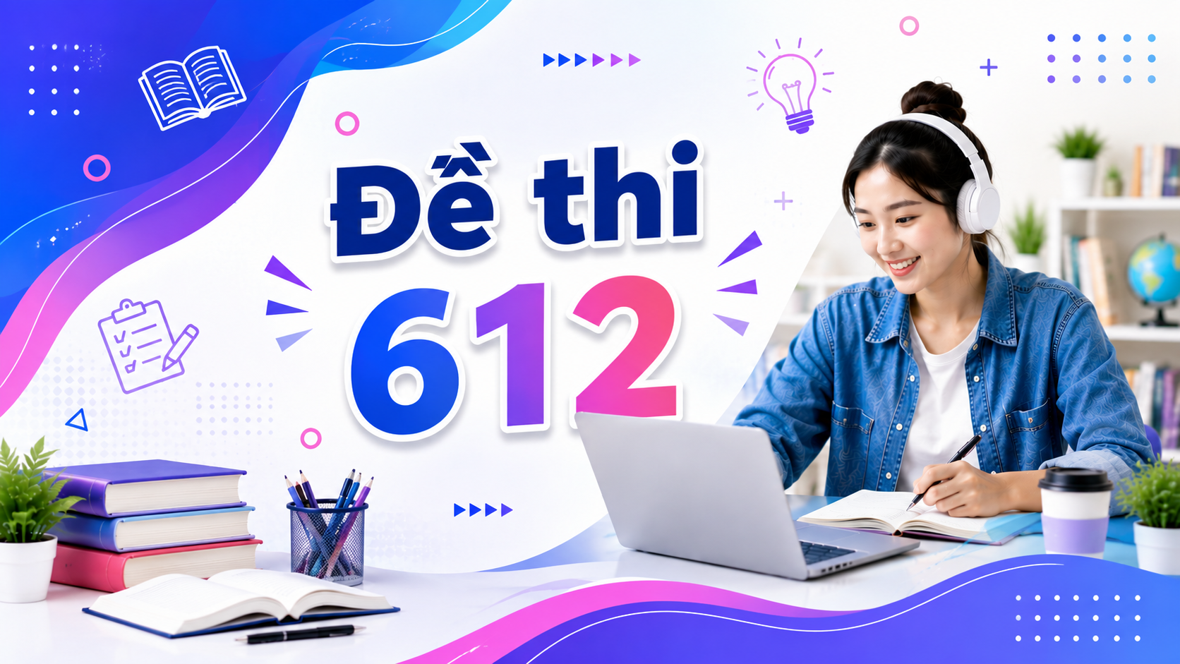 Đề thi ứng dụng Công Nghệ Thông Tin Cơ Bản 612
