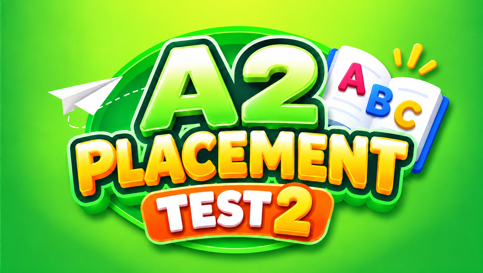 Placement Test A2 FLIC 2
